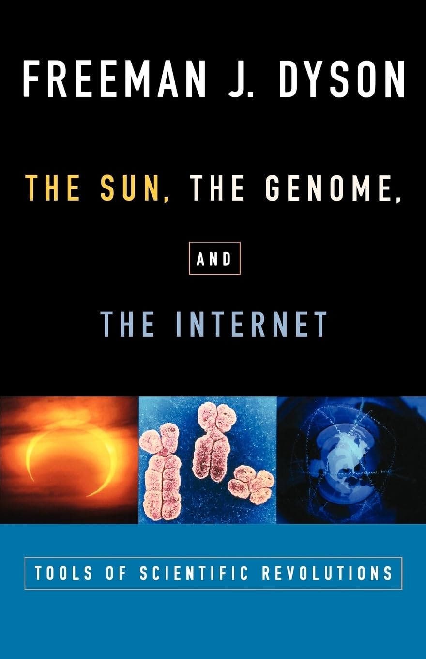 The Sun, The Genome, and The Internet: Tools of Scientific Revolution