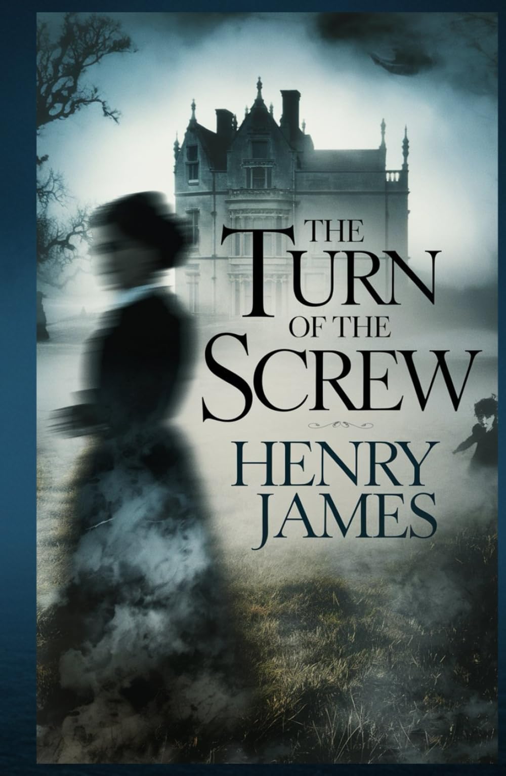 The Turn of the Screw: A Chilling Tale of Obsession, Deception, and Haunting Shadows