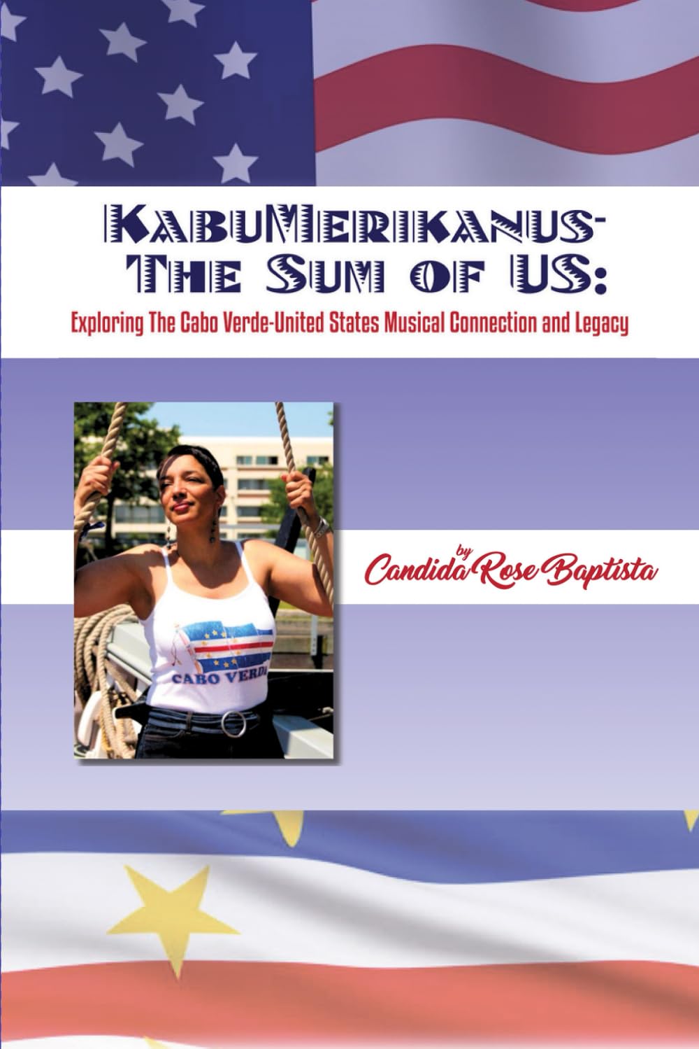KabuMerikanus – The Sum of US: Exploring The Cabo Verde – United States Musical Connection and Legacy