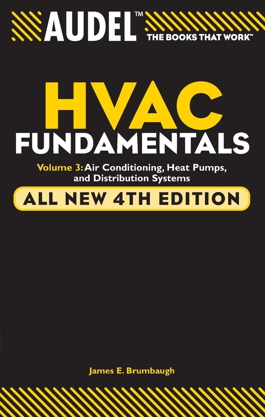 Audel HVAC Fundamentals, Volume 3 : Air Conditioning, Heat Pumps and ...