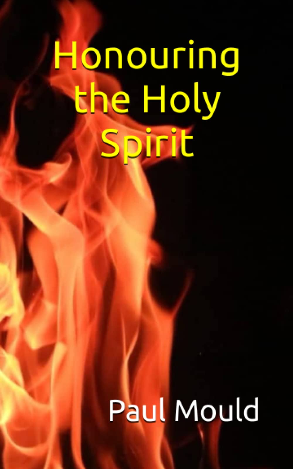Honouring the Holy Spirit (Christian Foundations)