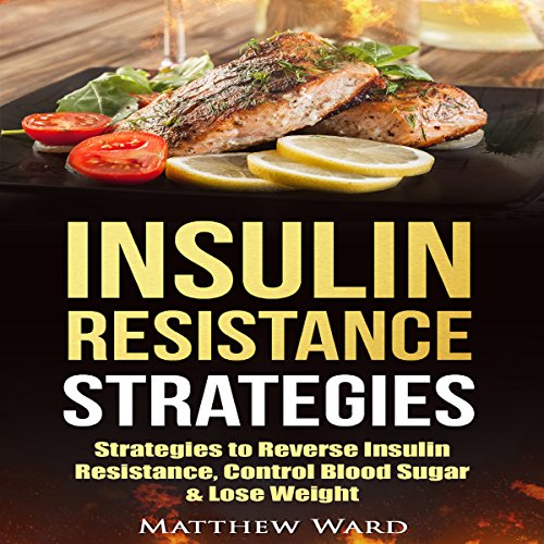 Insulin Resistance Strategies to Insulin