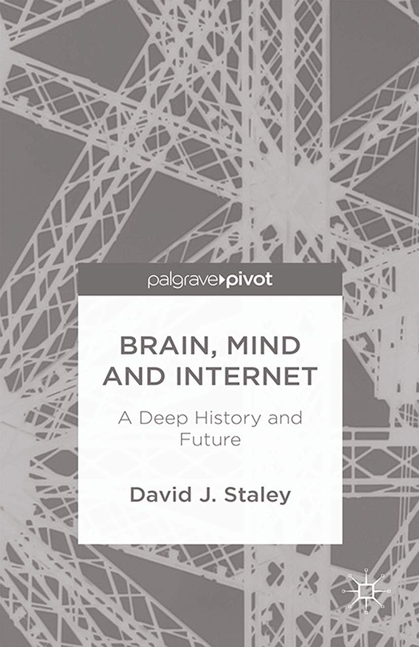 Buy Brain, Mind and Internet: A Deep History and Future — BookShops.in