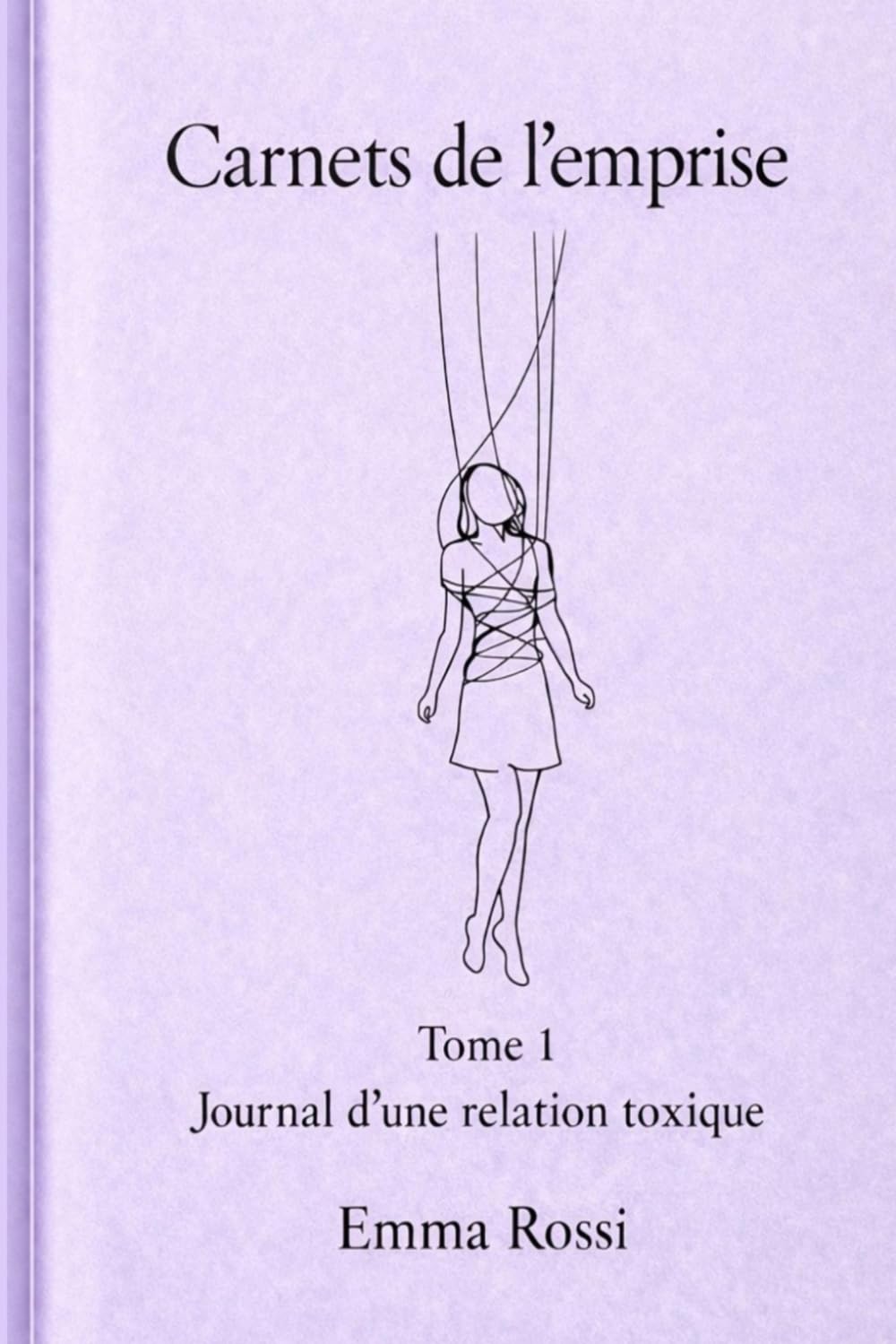 Carnet de l'emprise: Journal d'une relation toxique