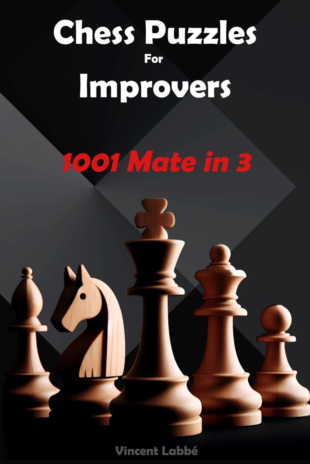 Chess Puzzles For Improvers - 1001 Mate in 3 (Chess Puzzles: From Beginner to Master)