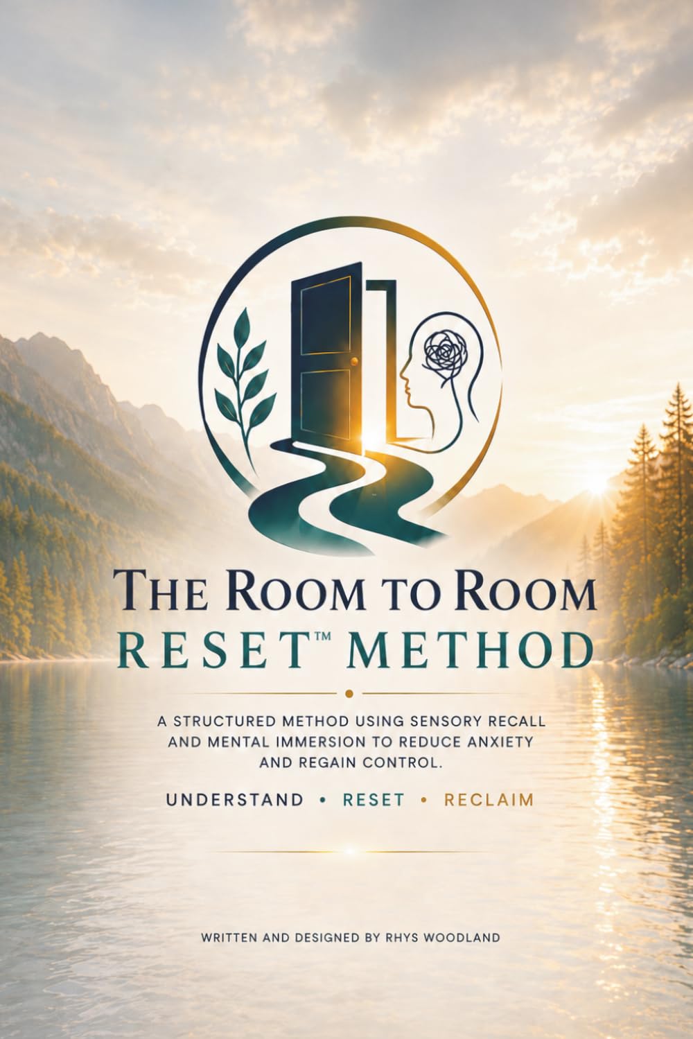 The Room-to-Room Reset™ Method: A structured method using sensory recall and mental immersion to reduce anxiety and regain control.