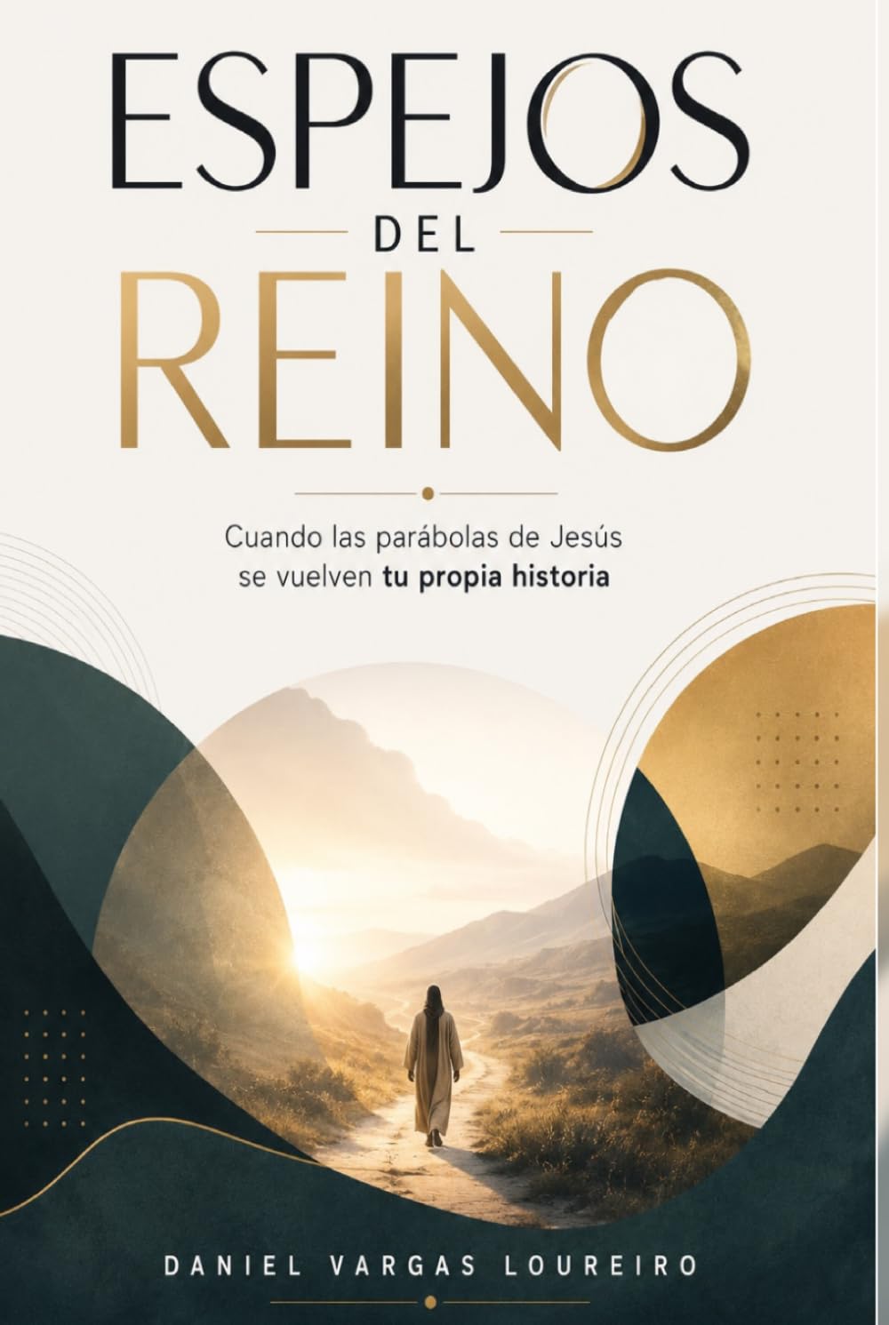 Espejos del Reino: Cuando las parábolas de Jesús se vuelven tu propia historia
