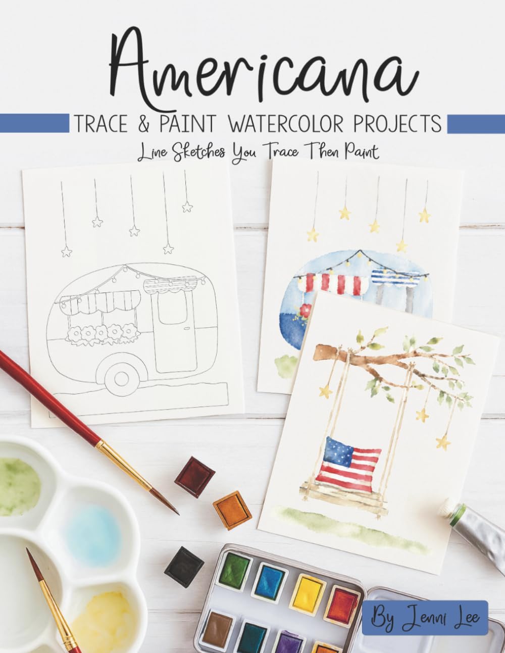 Americana: Trace and Paint Watercolor Projects (Watercolor Trace and Paint Projects)