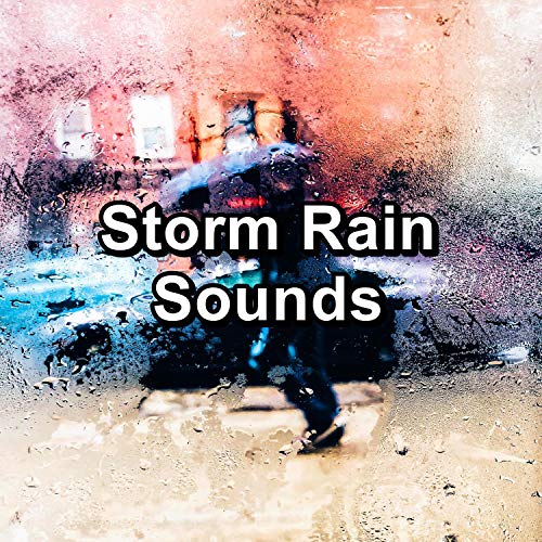 Play Storm Rain Sounds by Musica Relajante, Relaxing Music Therapy