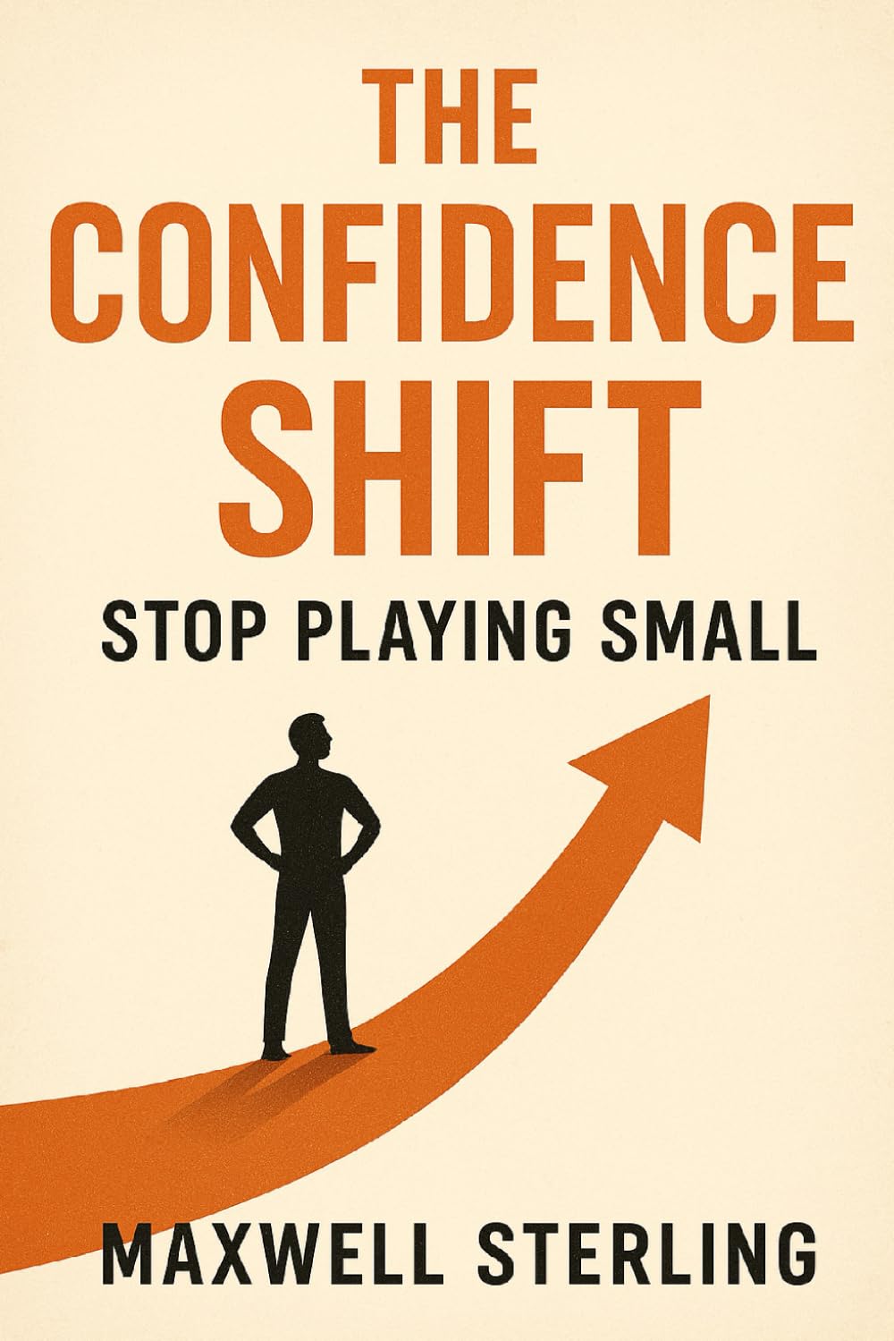 The Confidence Switch: How to Stop Playing Small