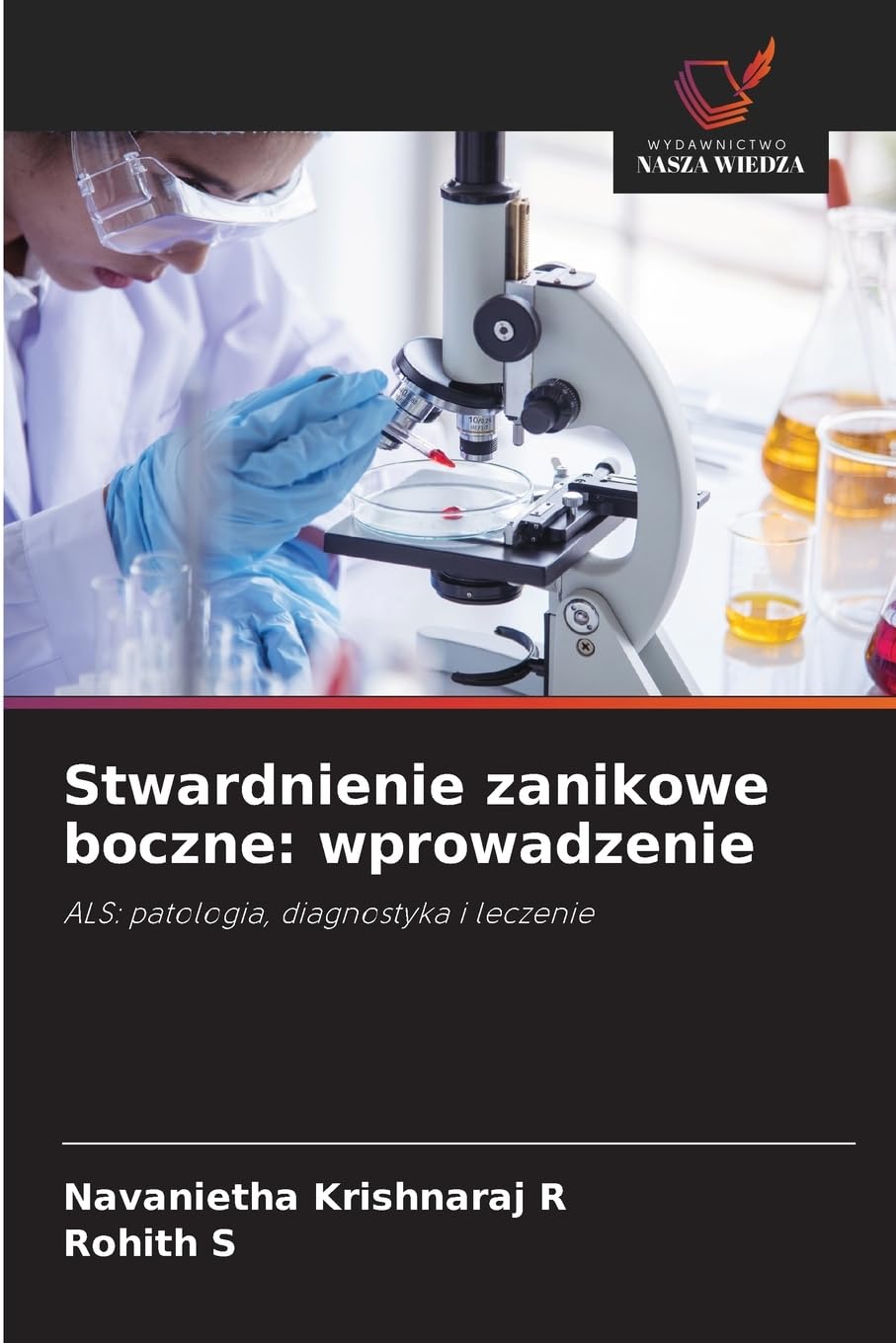 Stwardnienie zanikowe boczne: wprowadzenie: ALS: patologia, diagnostyka i leczenie