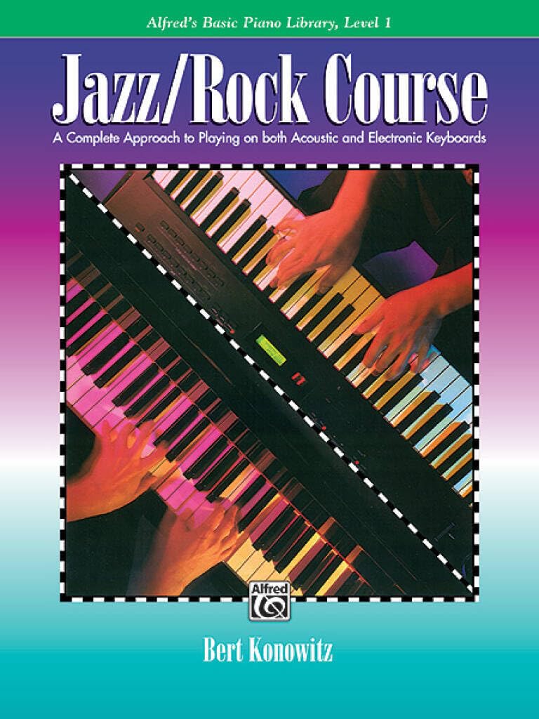 Alfred's Basic Jazz/Rock Course Lesson Book : A Complete Approach to Playing ...