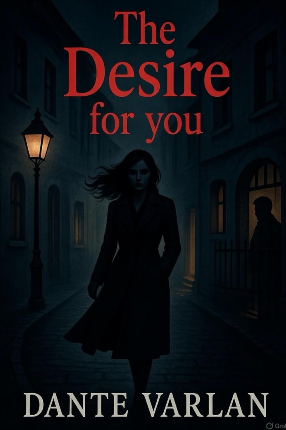 The Desire for You: A new beginning in a small town