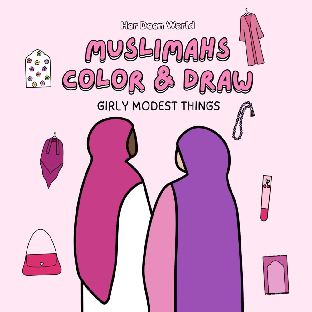 Muslimahs Color & Draw: Girly Modest Things