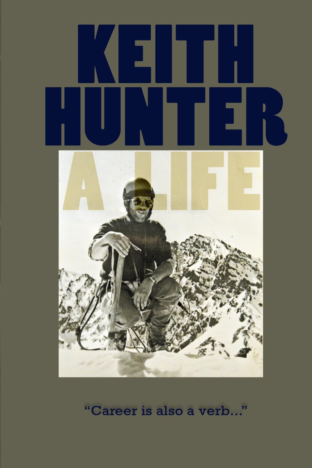 Keith Hunter. A life.