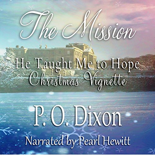 Cover art for The Mission: He Taught Me to Hope Christmas Vignette