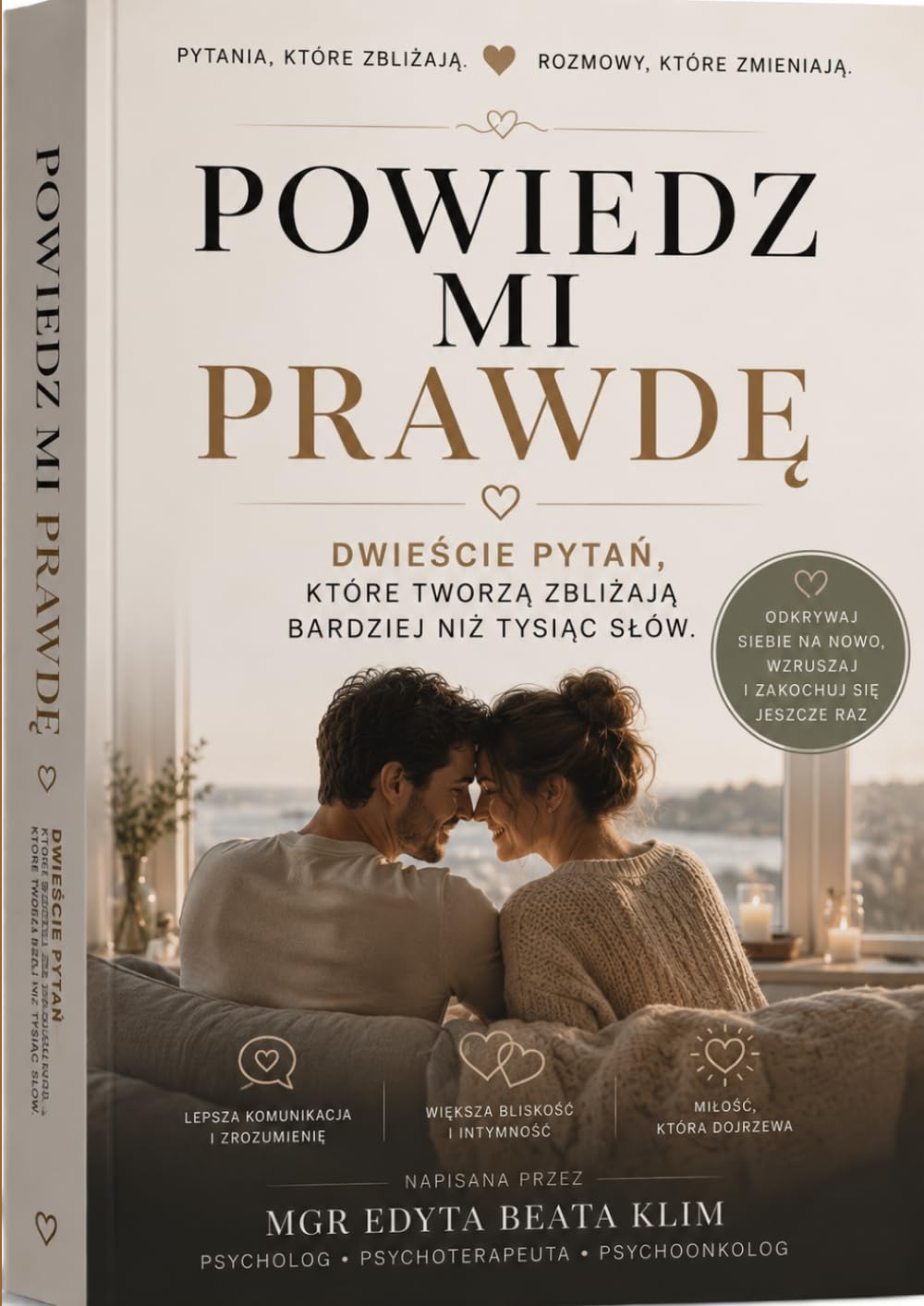 POWIEDZ MI PRAWDĘ: 200 pytań, które zbliżają bardziej niż tysiąc słów