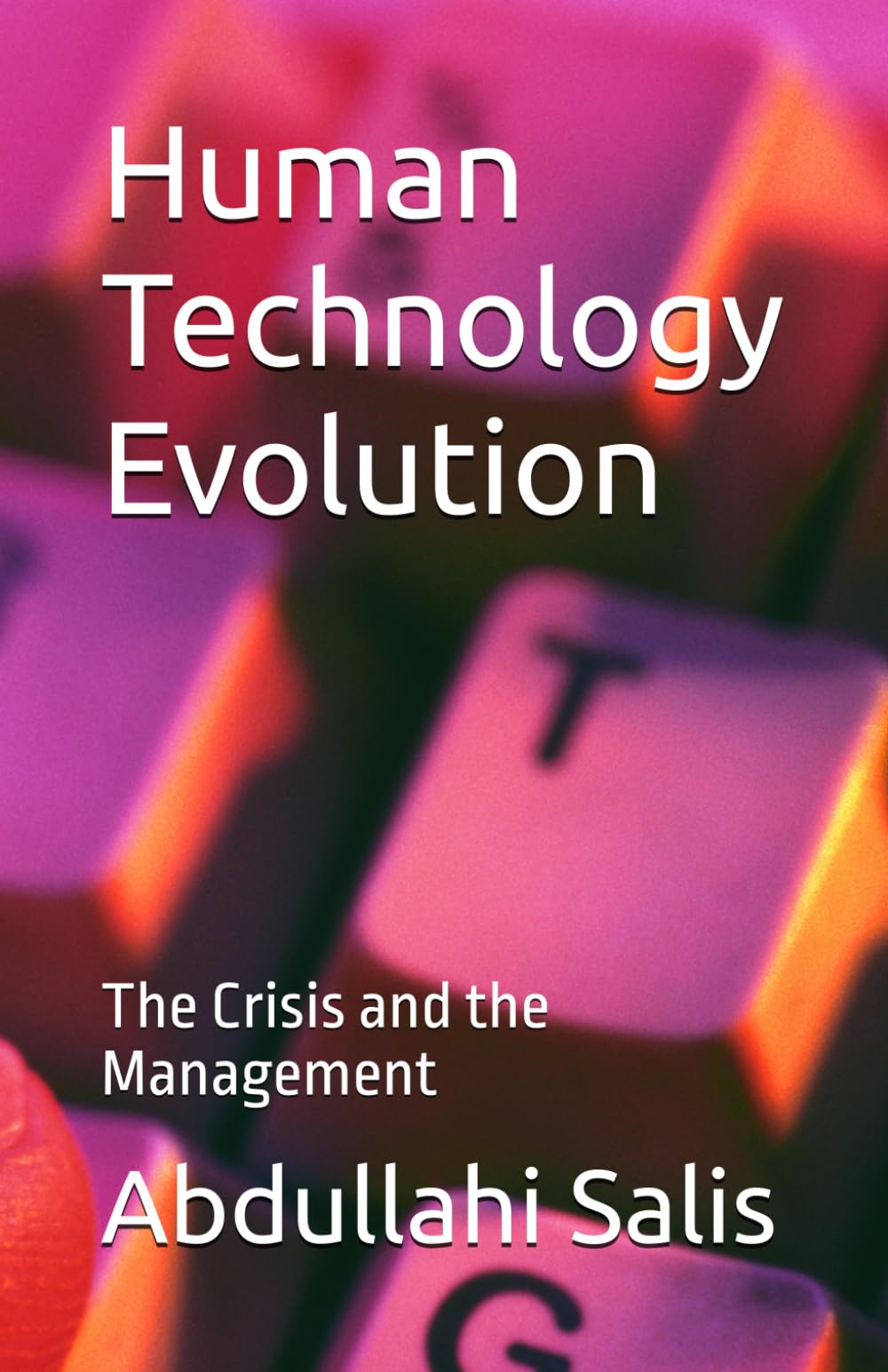 Human Technology Evolution: The Crisis and the Management