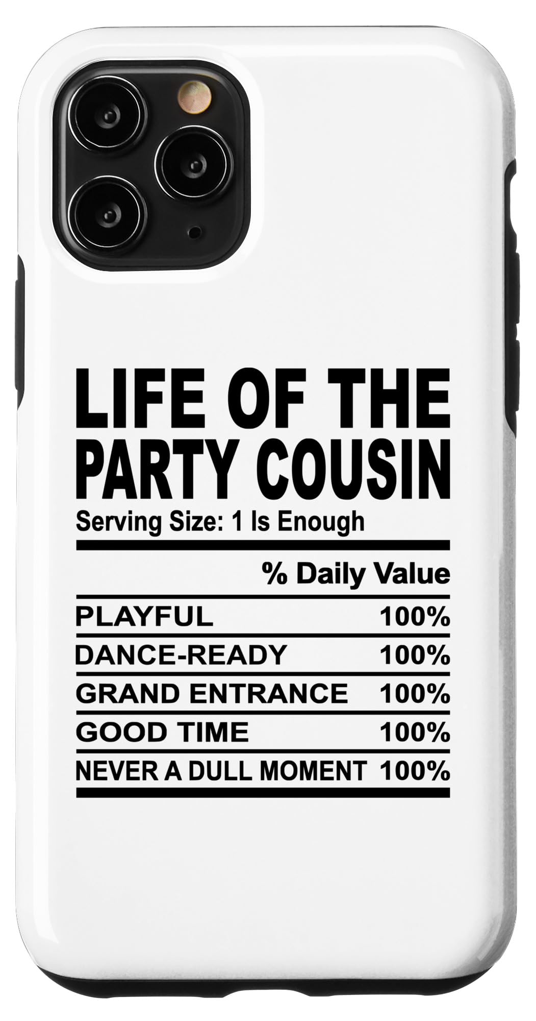 iPhone 11 Pro The life of the party cousin nutrition cousins men women Case