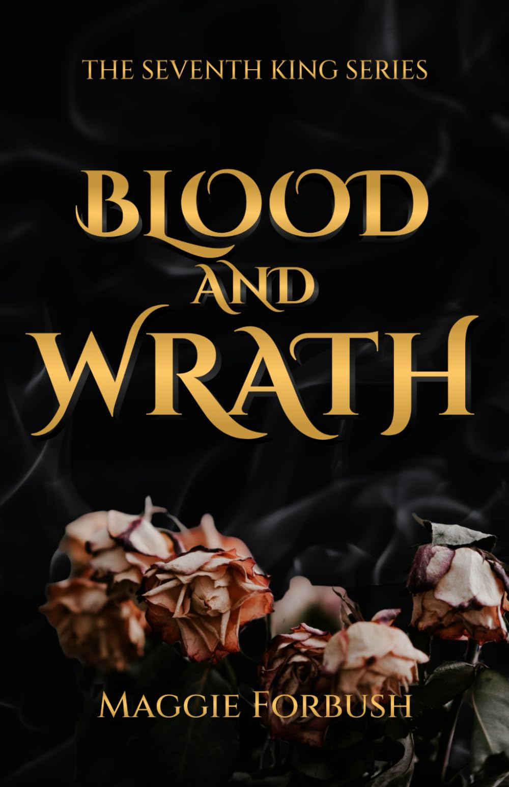 Blood and Wrath (The Seventh King Series)