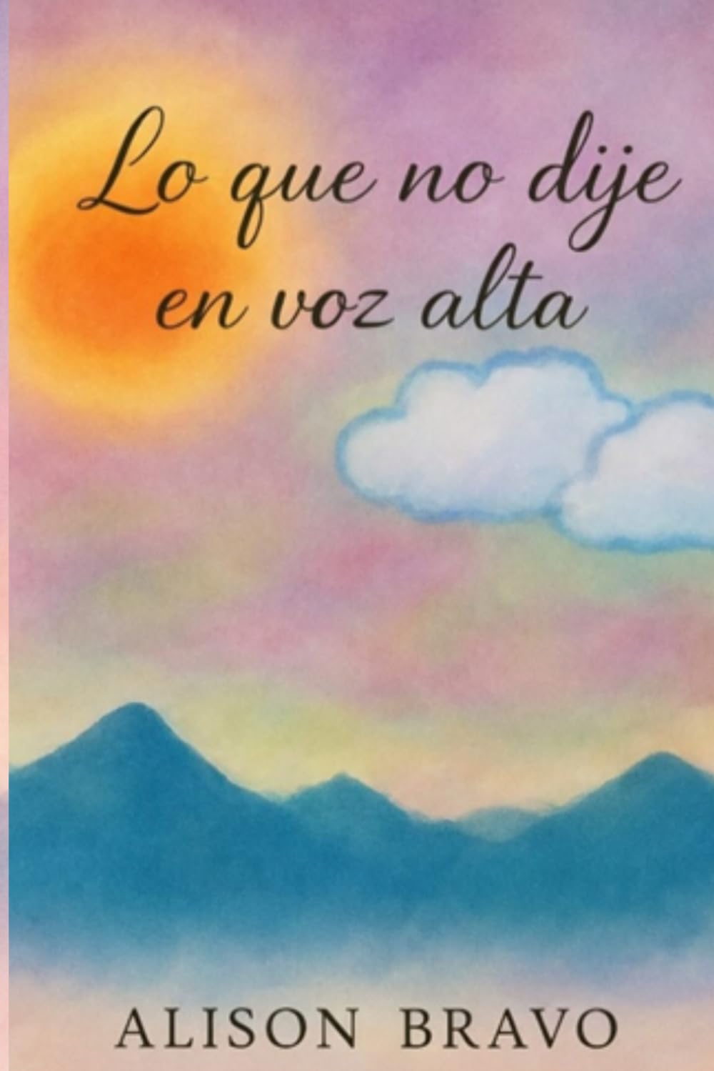 Lo que no dije en voz alta