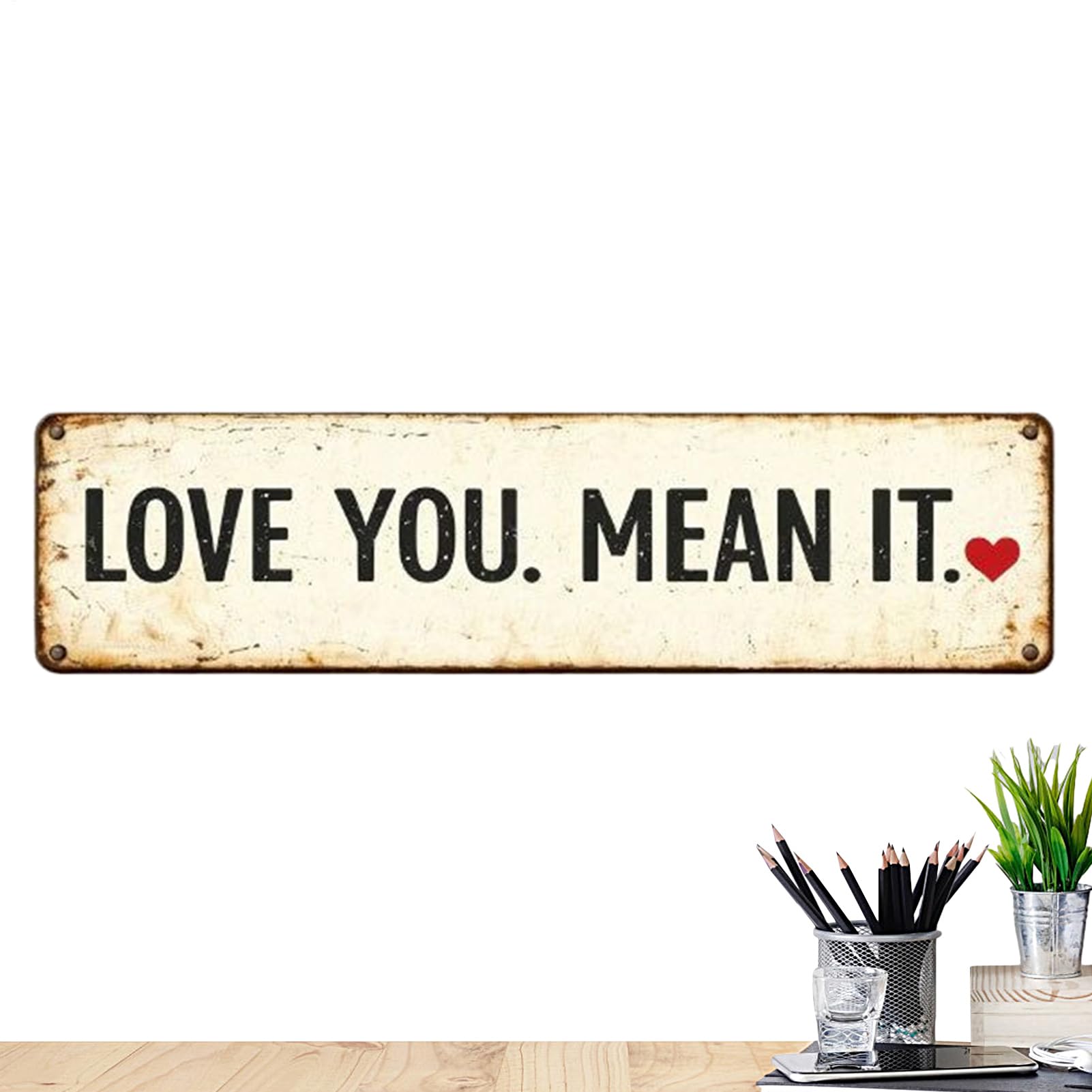Letrero I Love You Mean It para decoración de pared de San Valentín en granjas y oficinas