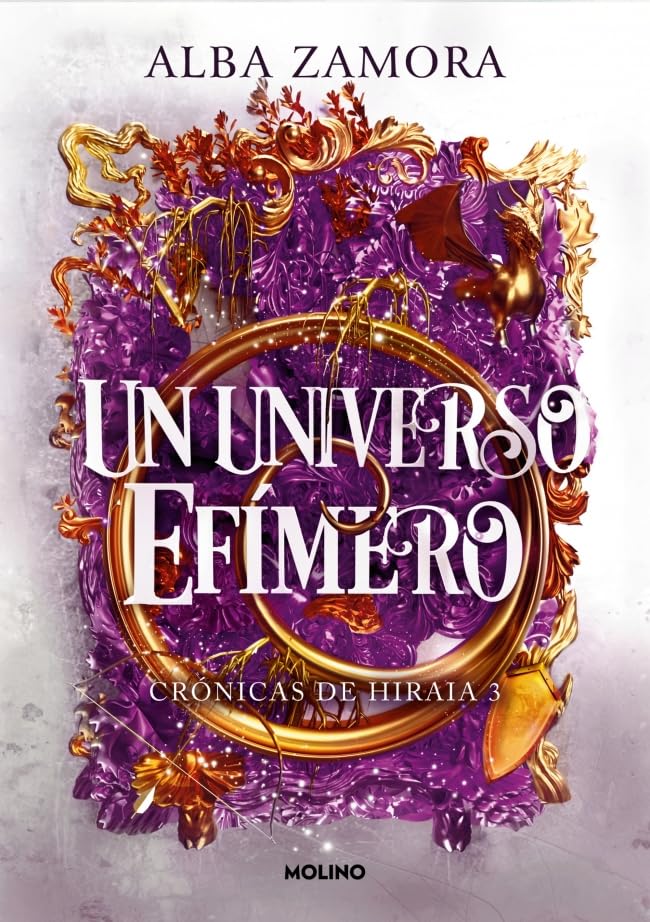 Un universo efímero (Crónicas de Hiraia 3) (Ficción Young Adult)