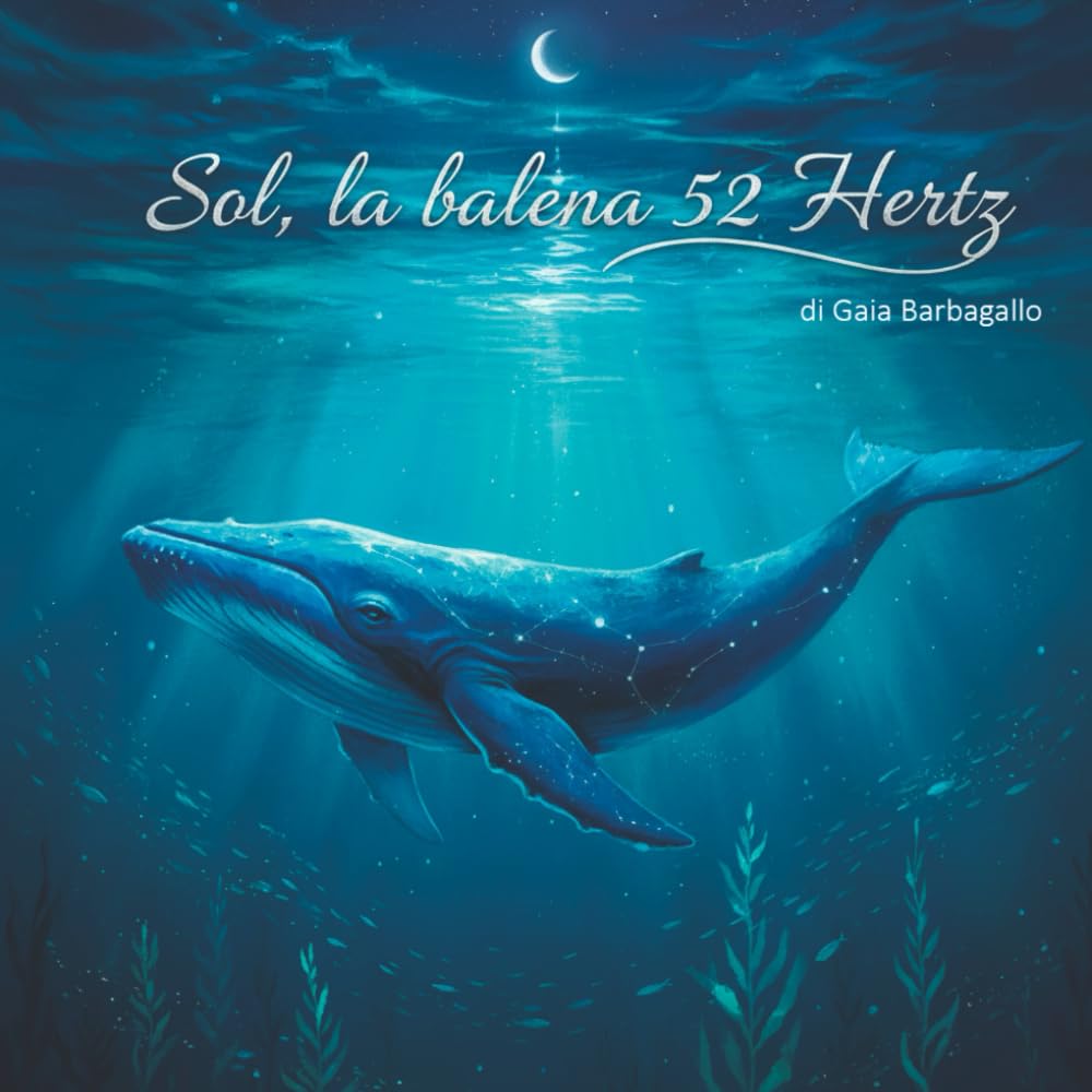 Sol, la balena 52HZ (Le storie di Balù)