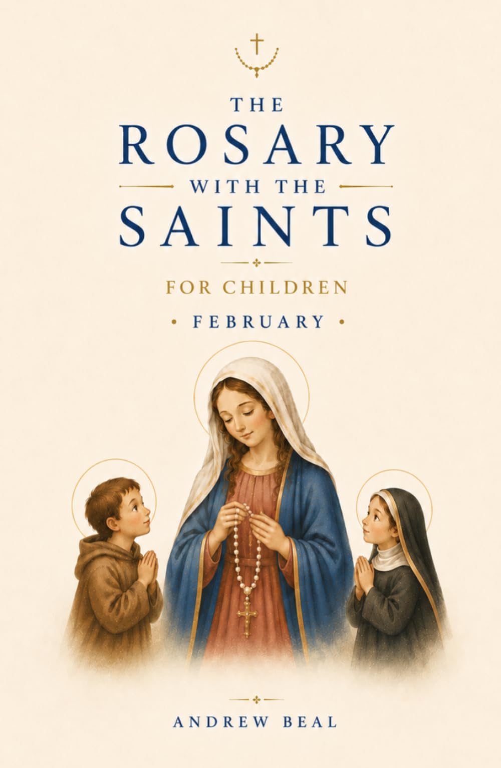 The Rosary with the Saints for Children: February