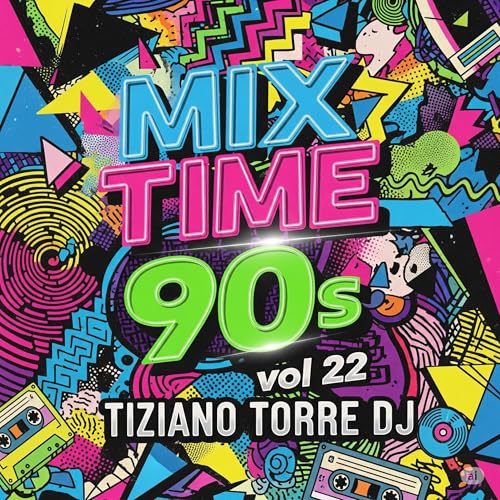 MIX TIME 90s Episode 22