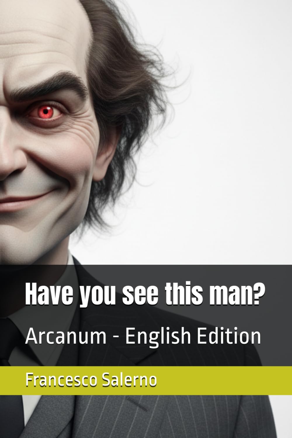 Have you see this man?: Arcanum - English Edition: 6
