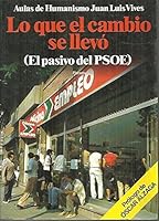 Lo que el cambio se llevó: El pasivo del PSOE (Colección Documento) 8432043443 Book Cover