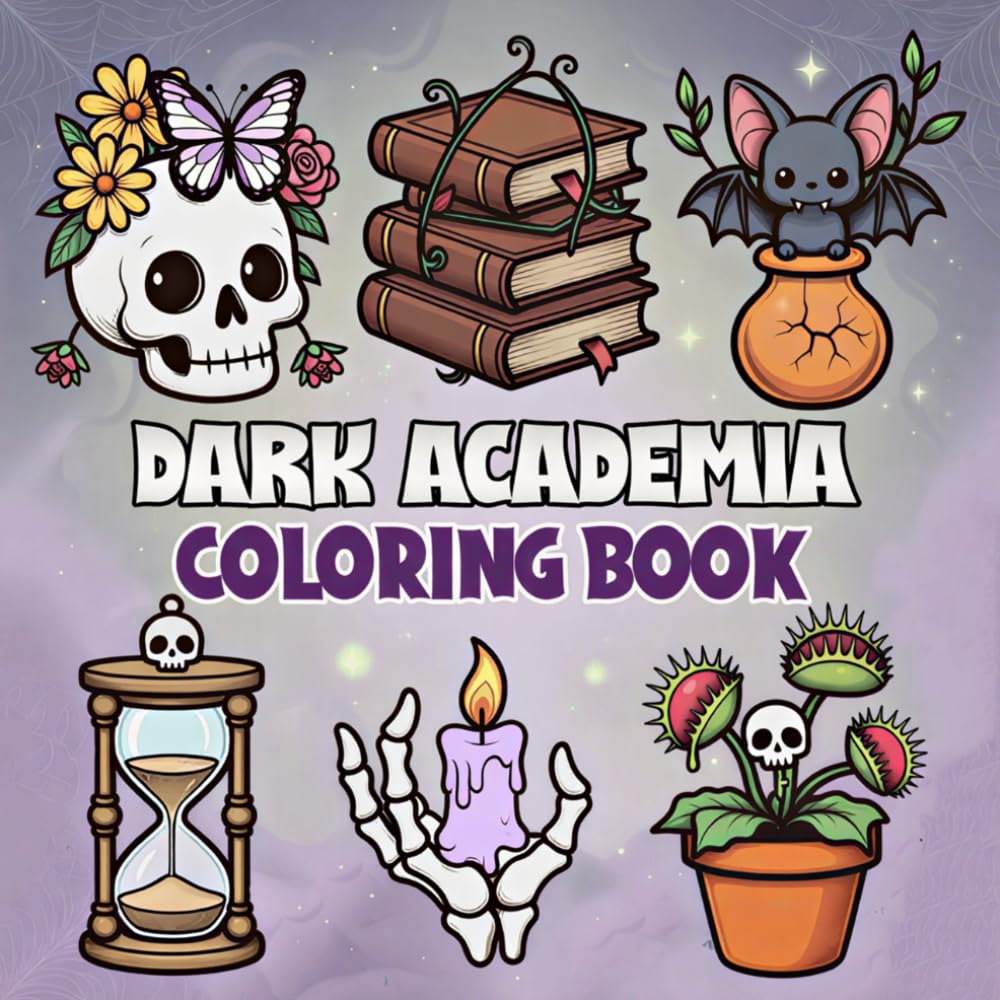 Dark Academia Coloring Book: Spooky Gothic Illustrations with Skulls, Cursed Botanicals and Dark Scholar Aesthetic, Bold and Easy Single Sided Stress Relief Coloring Pages