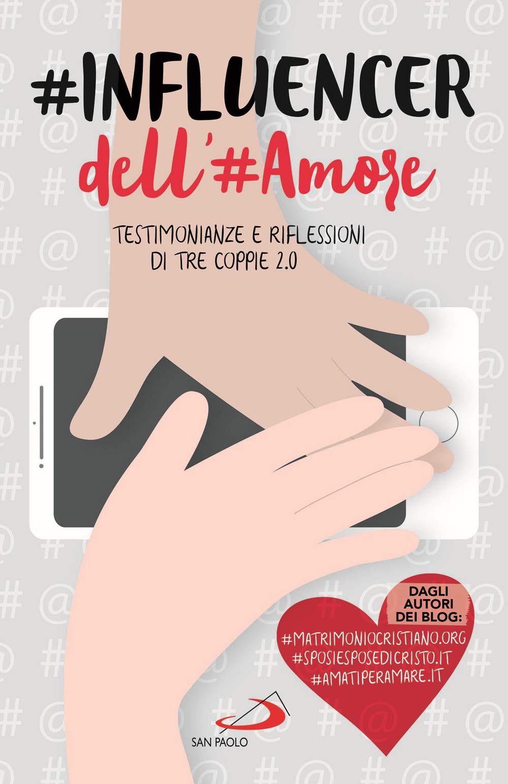 #Influencer Dell'#Amore. Testimonianze E Riflessioni Di Tre Coppie 2.0 - 4
