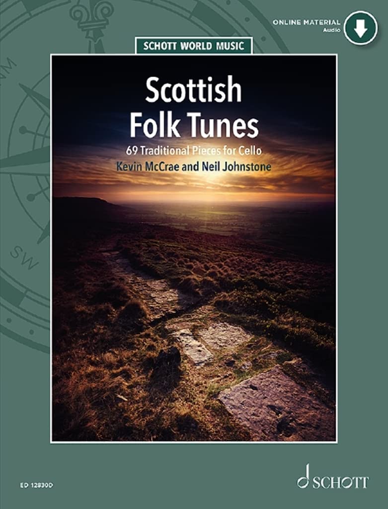 Scottish Folk Tunes: 69 Traditional Pieces for Cello (Schott World Music)