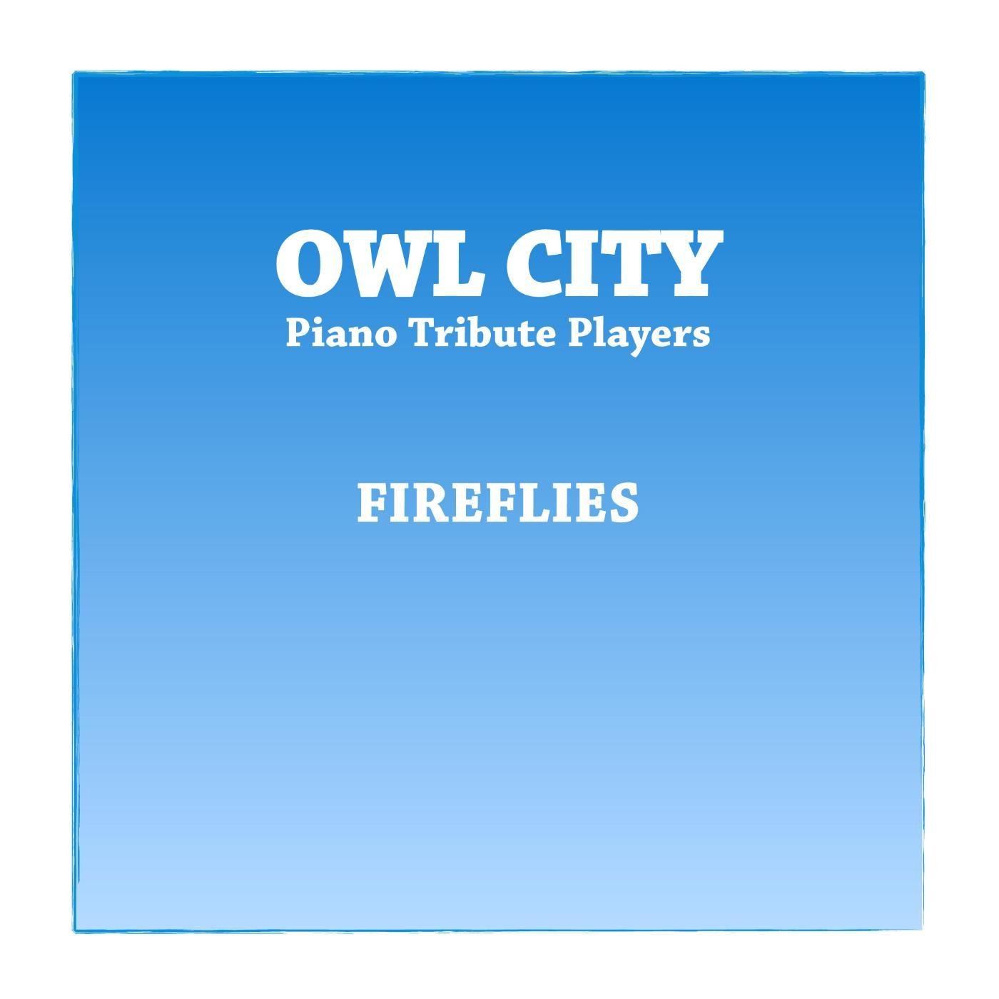 Owl City Piano Tribute Players