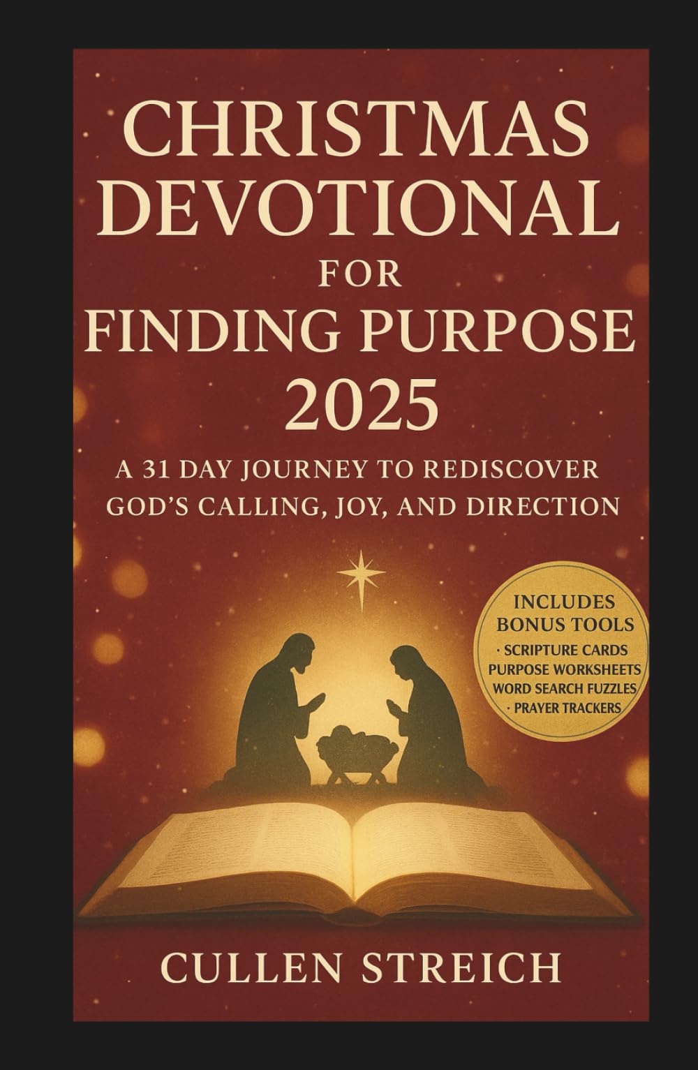 Christmas Devotional for Finding Purpose 2025: A 31 Day Journey to Rediscover God Calling, Joy, and Direction