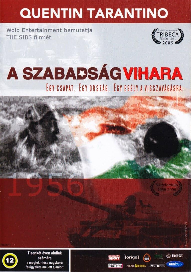 Freedom's Fury / A Szabadság Vihara - Hungarian Film