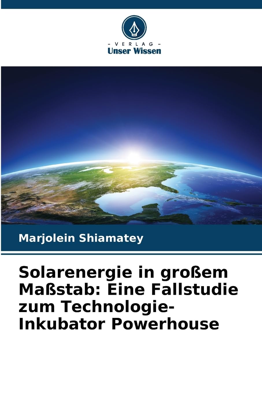 Solarenergie in großem Maßstab: Eine Fallstudie zum Technologie-Inkubator Powerhouse