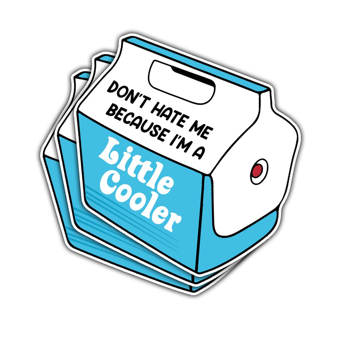 3 Pcs Dont Hate Me Because Im a Little Cooler Sticker Don't Hate Me Because I'm a Little Cooler I'm a Little Cool Funny Little Cool Pun Stickers for