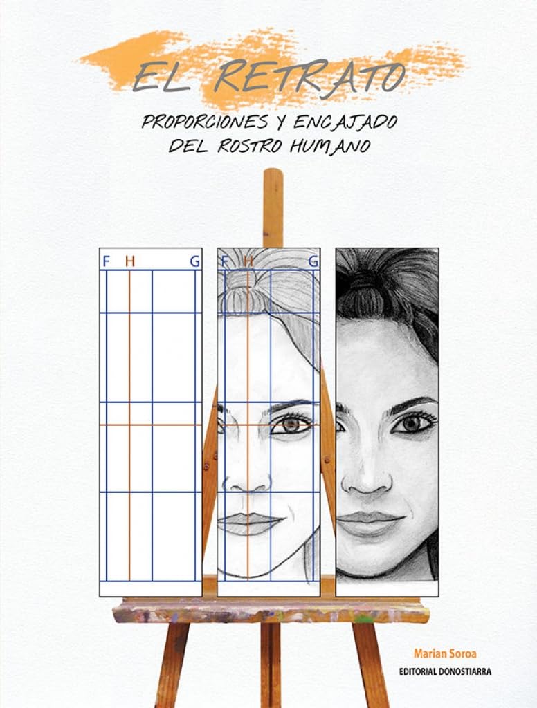 El Retrato. Proporciones y encajado del rostro humano. (SIN COLECCION)