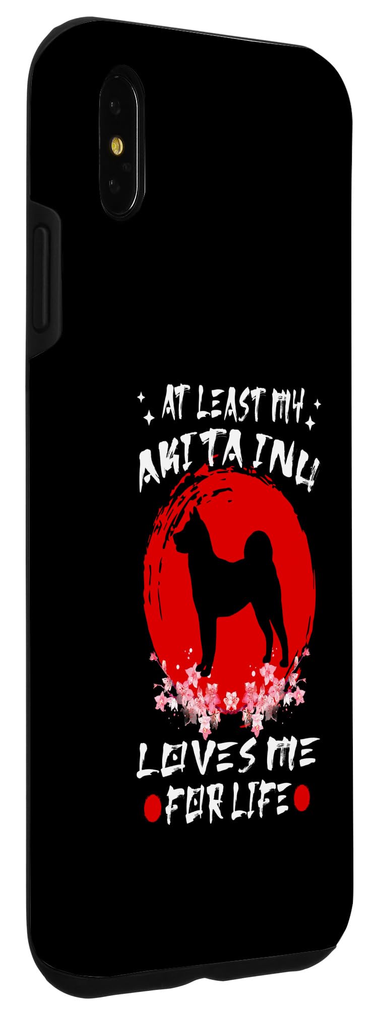 iPhone XS Max At Least My Akita Inu Loves Me For Life Japanese Dog Breeds Case - Image 3