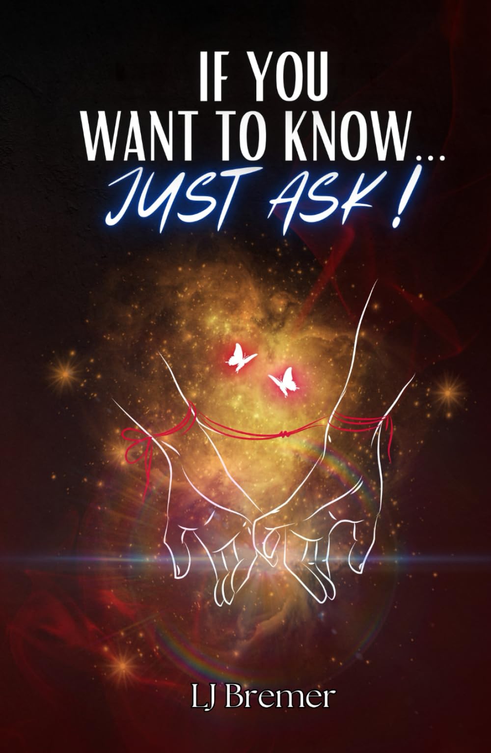 If You Want To Know...Just Ask!