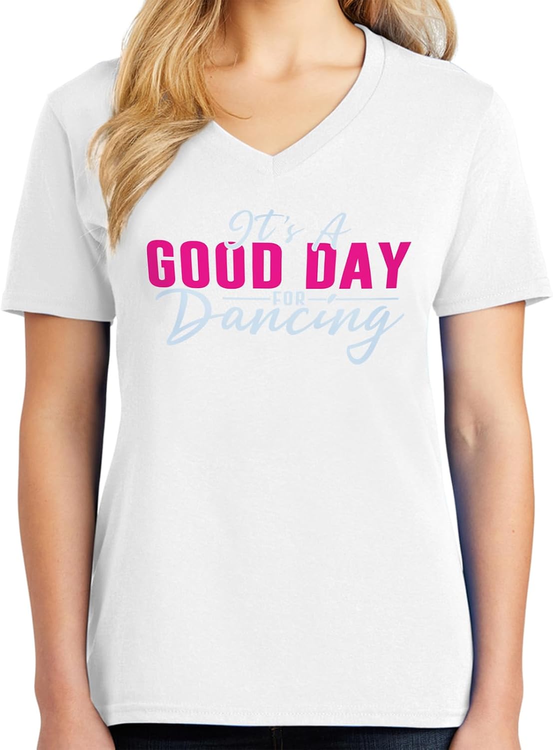 e4Hats.com It is A Good Day for Dancing Big Size Core Cotton V Neck T-Shirt