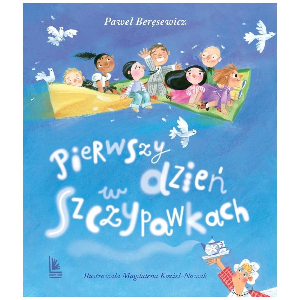 Pierwszy dzień w Szczypawkach (Poduszkowce)