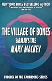 The Village of Bones: Sabalah's Tale (Earthsong)