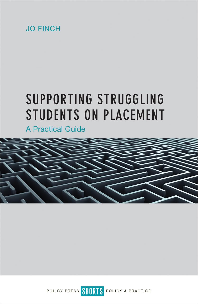 Supporting struggling students on placement: A Practical Guide