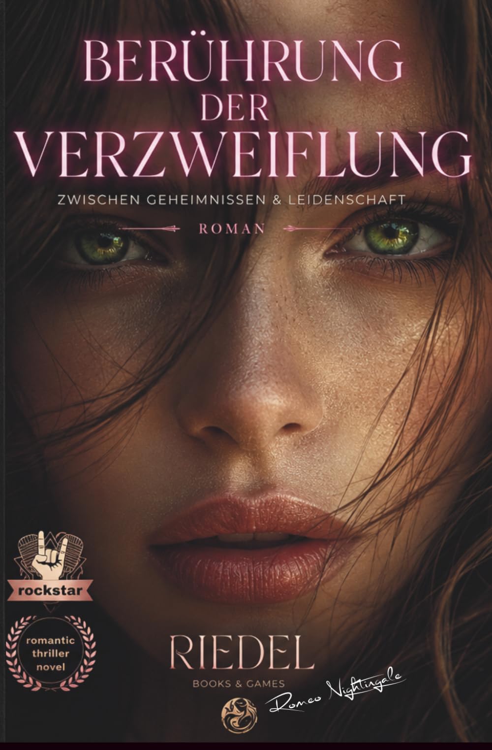 Berührung der Verzweiflung | Zwischen Geheimnissen und Leidenschaft | Noir Edition: Romantischer Thriller | Eine Geschichte aus der Welt von Rock und Pop | Rockstar | Liebe | Roman