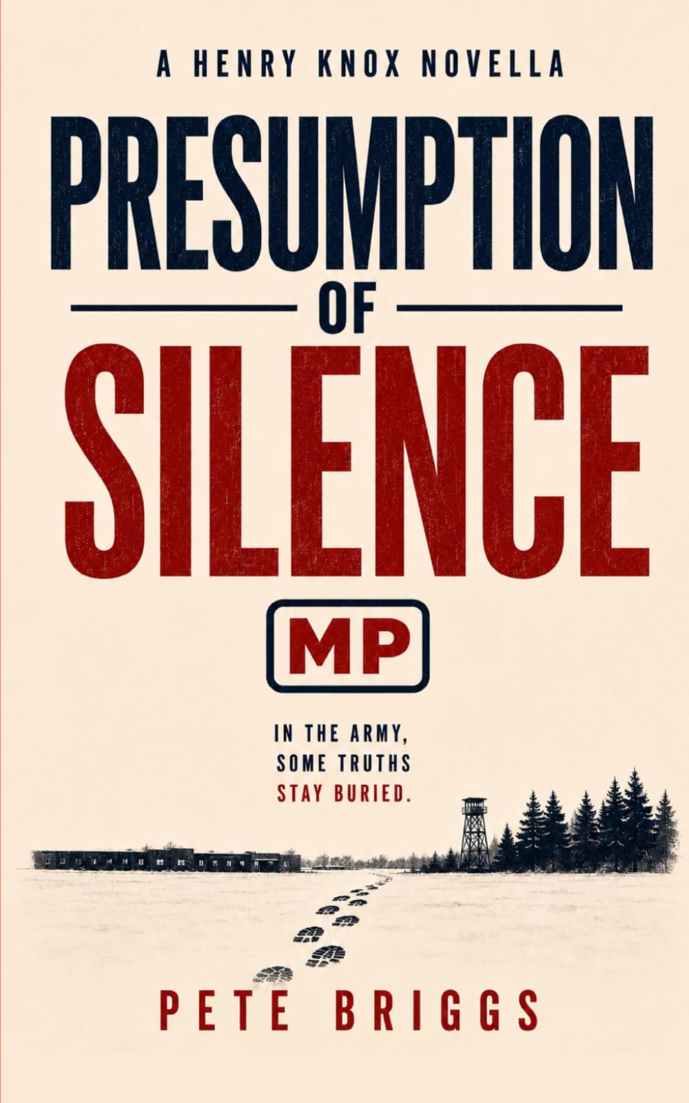 Presumption Of Silence: A Henry Knox Novella (The Henry Knox Series)
