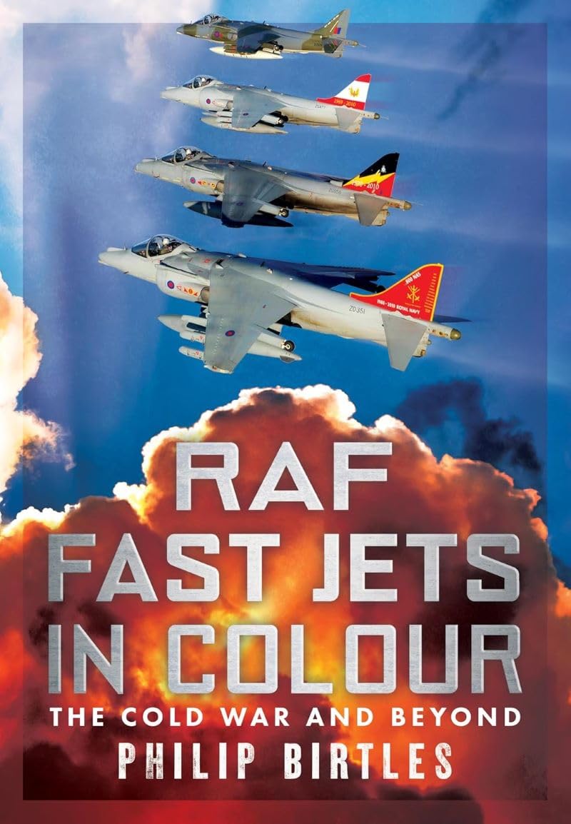 RAF Fast Jets in Colour by Philip Birtles PAPERBACK 9781781559475